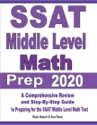 SSAT Middle Level Math Prep 2020: A Comprehensive Review and Step-By-Step Guide to Preparing for the SSAT Middle Level Math Test Cover Image