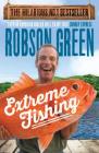 Extreme Fishing By Robson Green Cover Image