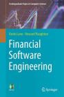Financial Software Engineering (Undergraduate Topics in Computer Science) Cover Image