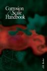 Corrosion and Scale Handbook By J. R. Becker Cover Image