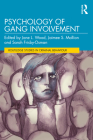 Psychology of Gang Involvement (Routledge Studies in Criminal Behaviour) By Jane L. Wood (Editor), Jaimee S. Mallion (Editor), Sarah Frisby-Osman (Editor) Cover Image