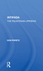 Intifada: The Palestinian Uprising By Don Peretz Cover Image