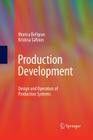 Production Development: Design and Operation of Production Systems By Monica Bellgran, Eva Kristina Säfsten Cover Image