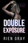 Double Exposure By Rien Gray Cover Image
