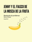 Jenny y el fiasco de la mosca de la fruta (Spanish) By Marcy Schaaf Cover Image