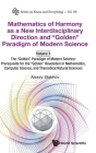 Mathematics of Harmony as a New Interdisciplinary Direction and Golden Paradigm of Modern Science-Volume 3: The Golden Paradigm of Modern Science: Pre (Knots and Everything #69) By Alexey Stakhov Cover Image