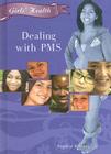 Dealing with PMS (Girls' Health) Cover Image