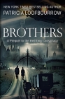 Brothers: A Prequel to the Red Dog Conspiracy By Patricia Loofbourrow Cover Image