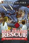 The Rain Dragon Rescue (The Imaginary Veterinary #3) By Suzanne Selfors, Dan Santat (Illustrator) Cover Image