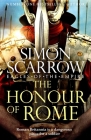 The Honour of Rome By Simon Scarrow Cover Image