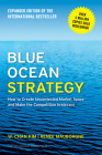 Blue Ocean Strategy, Expanded Edition: How to Create Uncontested Market Space and Make the Competition Irrelevant Cover Image