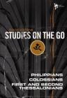 The Philippians, Colossians, First and Second Thessalonians (Studies on the Go) By David Olshine Cover Image