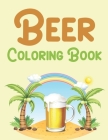 Beer Coloring Book: Beer Activity Book For Kids By Joynal Press Cover Image