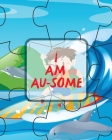 I Am Au-Some: Asperger's Syndrome Mental Health Special Education Children's Health By Patricia Larson Cover Image