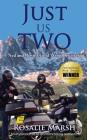 Just Us Two: Ned and Rosie's Gold Wing Discovery (Just Us Two Travel #1) By Rosalie Marsh Cover Image