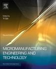 Micromanufacturing Engineering and Technology (Micro and Nano Technologies) Cover Image