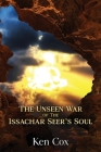 The Unseen War of the Issachar Seer's Soul Cover Image