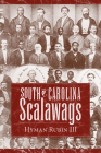 South Carolina Scalawags By Hyman Rubin Cover Image