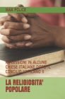 La Religiosita' Popolare: Riflessioni in Alcune Chiese Italiane Dopo Il Concilio Vaticano II By Max Police Cover Image