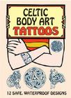 Celtic Body Art Tattoos (Temporary Tattoos) By Anna Pomaska Cover Image