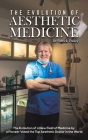 The Evolution of Aesthetic Medicine By Patrick Treacy Cover Image
