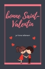 Joyeuse Saint-Valentin Carnet ./ je t'aime tellement.: Cadeau de Saint Valentin By Elissa Kautzer Cover Image