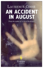 An Accident in August: A Novel By Laurence CossÉ, Alison Anderson (Translated by) Cover Image