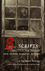 Scripts: Librettos for Operas and Other Musical Works By James Reaney, John Beckwith (Editor) Cover Image