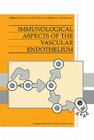 Immunological Aspects of the Vascular Endothelium (Cambridge Reviews in Clinical Immunology) By Caroline O. S. Savage (Editor), Jeremy D. Pearson (Editor) Cover Image