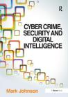 Cyber Crime, Security and Digital Intelligence Cover Image