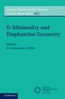 O-Minimality and Diophantine Geometry (London Mathematical Society Lecture Note #421) By G. O. Jones (Editor), A. J. Wilkie (Editor) Cover Image