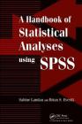 A Handbook of Statistical Analyses Using SPSS Cover Image