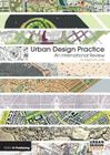 Urban Design Practice: An International Review By Sebastian Loew Cover Image