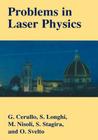Problems in Laser Physics By Giulio Cerullo, Stefano Longhi, Mauro Nisoli Cover Image