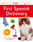 First Spanish Dictionary (DK First Reference) By DK Cover Image