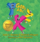 God's ABCs By Joan C. Benson, Marjorie Wingert, Alex Gonzalez (Illustrator) Cover Image