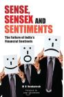 Sense, Sensex and Setiments: The Failure of India's Financial Sentinels By M. R. Venkatesh Cover Image