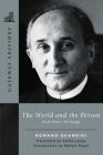 The World and the Person: And Other Writings By Romano Guardini, Stella Lange (Translated by), Robert Royal (Introduction by) Cover Image