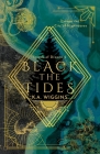 Black the Tides: Escape the City of Nightmares By K. a. Wiggins Cover Image
