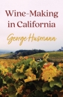 Wine-Making in California Cover Image