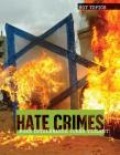 Hate Crimes: When Intolerance Turns Violent (Hot Topics) Cover Image