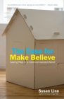 The Case for Make Believe: Saving Play in a Commercialized World By Susan Linn Cover Image