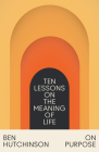 On Purpose: Ten Lessons on the Meaning of Life Cover Image