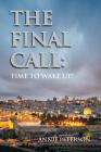 The Final Call: Book 1 - Time To Wake Up Cover Image