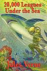 20,000 Leagues Under the Sea By Jules Verne Cover Image