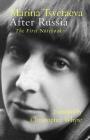After Russia: (The First Notebook) By Marina Tsvetaeva, Christopher Whyte (Translator) Cover Image