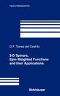 3-D Spinors, Spin-Weighted Functions and Their Applications (Progress in Mathematical Physics #32) By Gerardo F. Torres del Castillo Cover Image