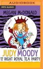 Judy Moody and the Right Royal Tea Party By Megan McDonald, Peter H. Reynolds (Illustrator), Amy Rubinate (Read by) Cover Image