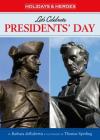Let's Celebrate Presidents' Day (Holidays & Heroes) Cover Image