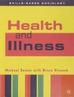 Health and Illness By Michael Senior, Bruce Viveash Cover Image